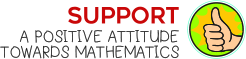 Support a positive attitude towards mathematics